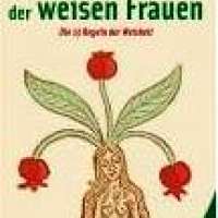 Das Seelenwissen der weisen Frauen