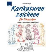 Karikaturen zeichnen lernen - Einsteiger Idee und Umsetzung Beispiele