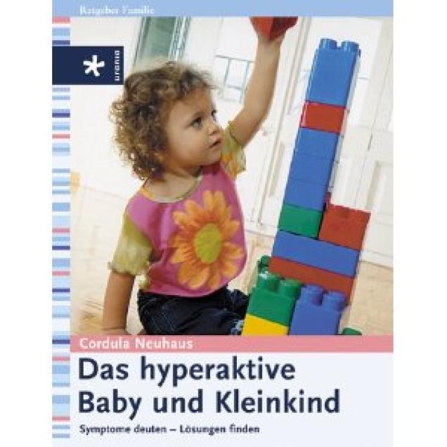 Das hyperaktive Baby und Kleinkind