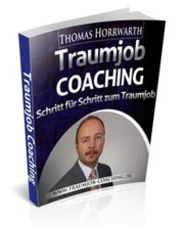 Wie finde ich meinen Traumjob ? Natürlich mit dem neuen Traumjob Coaching !