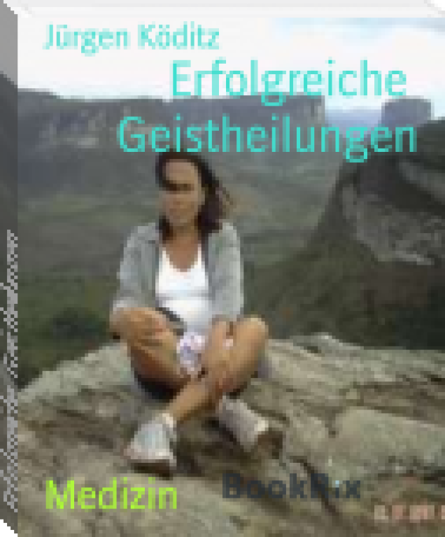 Erfolgreiche  GEISTHEILUNGEN eBook