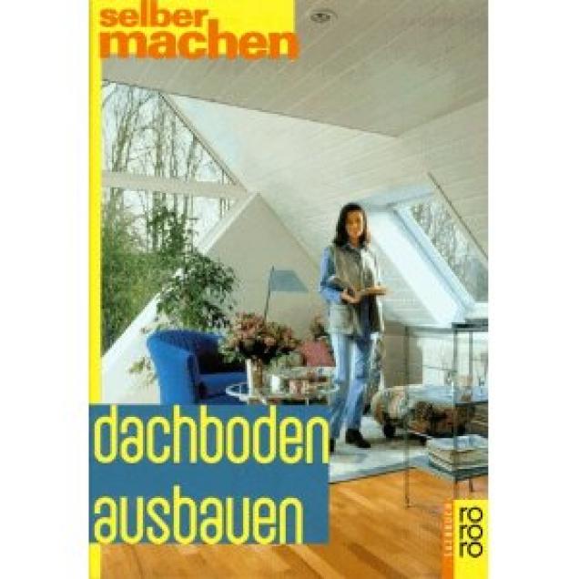 Den Dachboden ausbauen - selbst gemacht