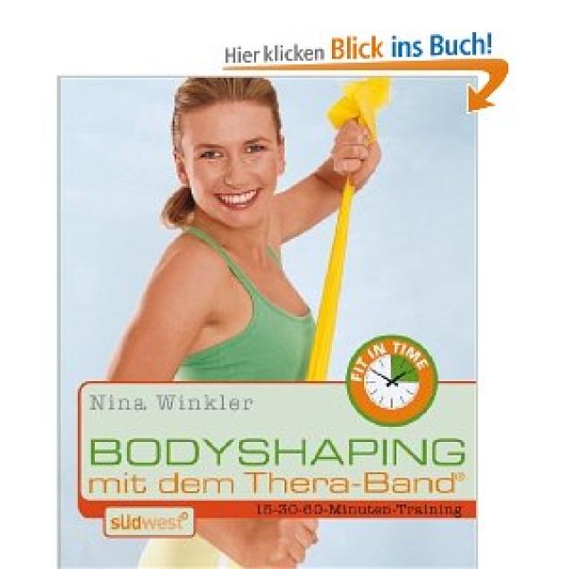 Bodyshaping mit dem Theraband - Fitness, Wäsche und Übungen