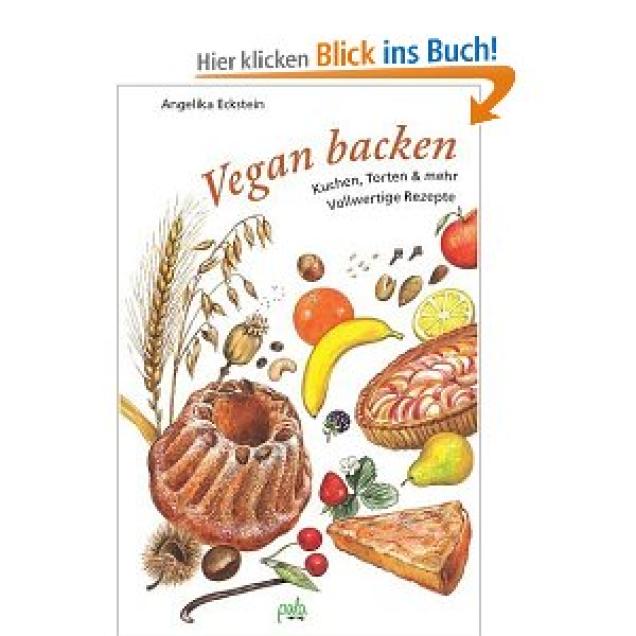 Vegan backen, Rezepte - Süßspeisen & Torte