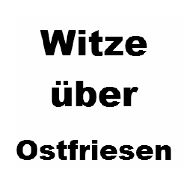 Ostfriesenwitze: 15 Witze über Ostfriesen!