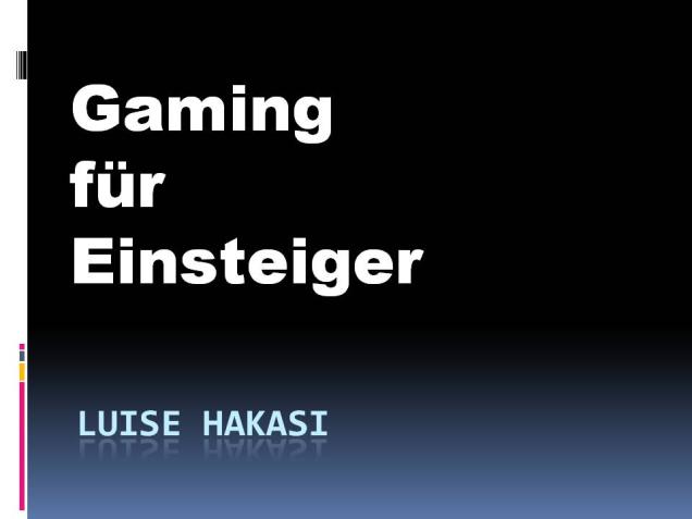 Neue Games für Einsteiger