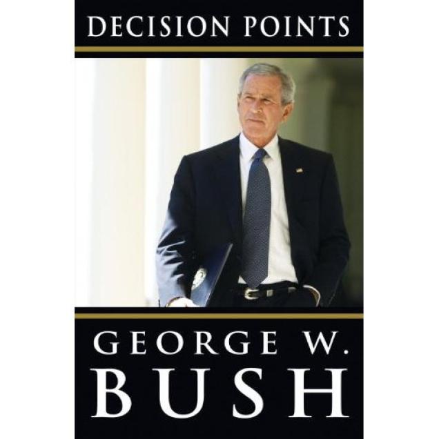 Bush Buch Decision Points - Worüber handelt das Buch